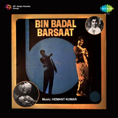 Hemant Kumar/Mohammed Rafi/Lata Mangeshkar/Asha Bhosle Bin Badal Barsaat