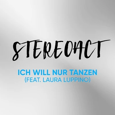 StereoactPeter SchillingJaques Raupe Ich will nur Tanzen