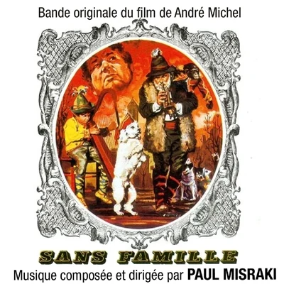 Sans famille (Bande originale du film dAndré Michel) 專輯 Paul Misraki/Jean-Paul Belmondo/Serge Reggiani/Kai Winding/Duke Ellington & His Orchestra