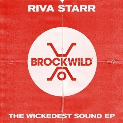 The Wickdest Sound 專輯 Riva Starr/Man Without A Clue/Gershon Jackson/Defected Radio/Javier Bollag