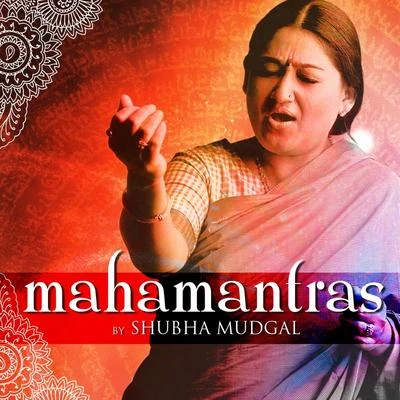 Mahamantras by Shubha Mudgal 专辑 Shubha Mudgal/Business Class Refugees/Ursula Rucker