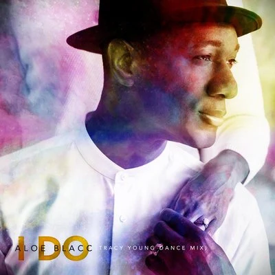 I Do (Tracy Young Dance Mix) 專輯 Rudenko/Aloe Blacc