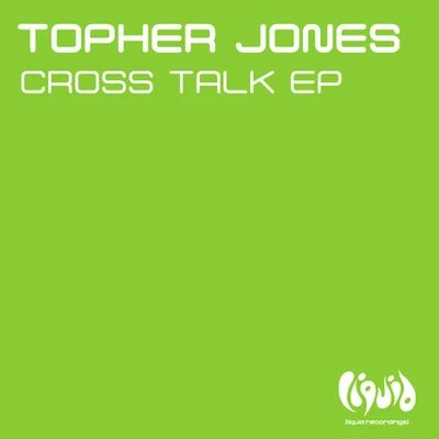 Topher Jones Cross Talk EP