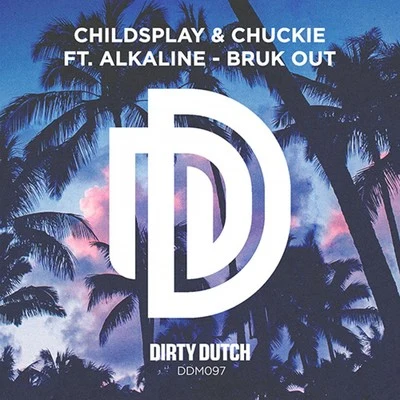 Bruk Out 專輯 ChildsPlay/Lexxxus/Geechi