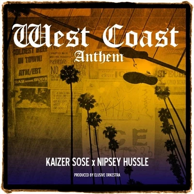 West Coast Anthem 专辑 Kaizer Sose