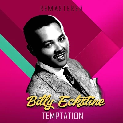 Temptation (Remastered) 專輯 Billy Eckstine