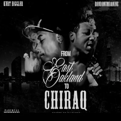 From East Oakland To Chiraq 專輯 DB Tha General/Kurt Diggler