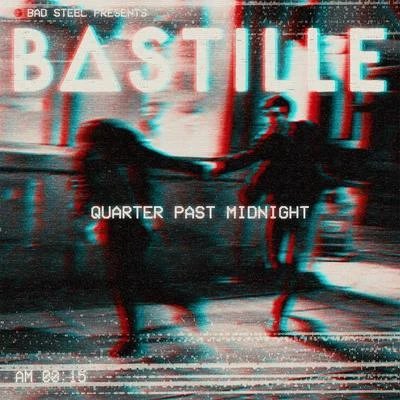 Quarter Past Midnight (Remixes) 專輯 Bastille