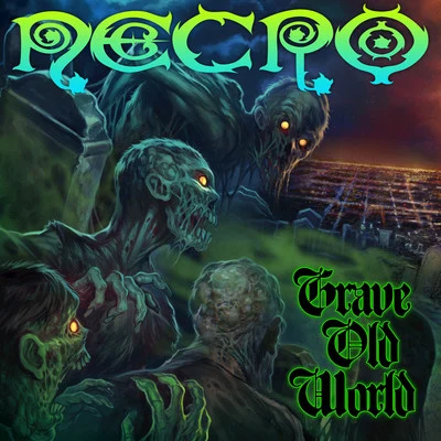 Grave Old World 专辑 Necro