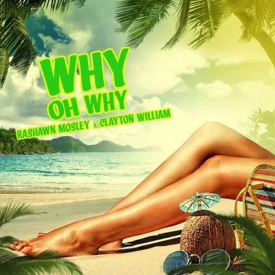 Why Oh Why 专辑 A.R./Clayton William