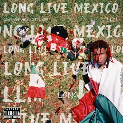 Long Live Mexico 专辑 Lil Keed