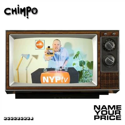 Name Your Price 专辑 Chimpo