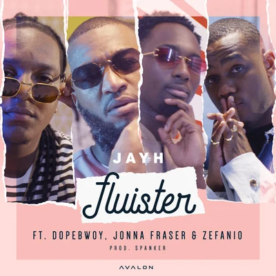 Fluister (feat. Dopebwoy, Jonna Fraser & Zefanio) 專輯 Jayh/ERA/Hansie/Avalon Music