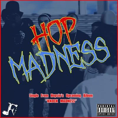 Hop Madness 專輯 Hopsin/Dizzy Wright/Jarren Benton