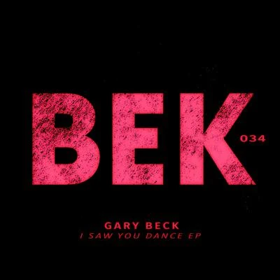 I Saw You Dance EP 專輯 Gary Beck