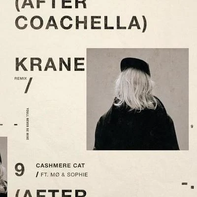 9 (After Coachella) (KRANE Remix) 專輯 Krane