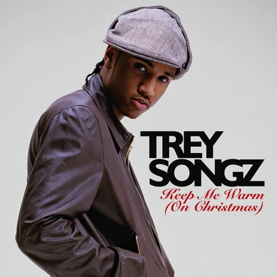 Keep Me Warm (On Christmas) 专辑 Trey Songz