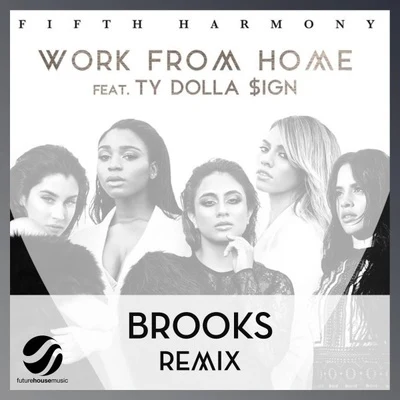 Work From Home 專輯 Brooks