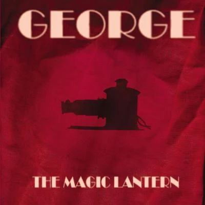 GeorgeBasecamp The Magic Lantern