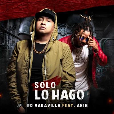 Solo Lo Hago 专辑 Mr. Saik/Albeezy/RD Maravilla