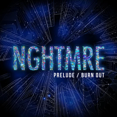 PreludeBurnout 專輯 NGHTMRE/The Chainsmokers