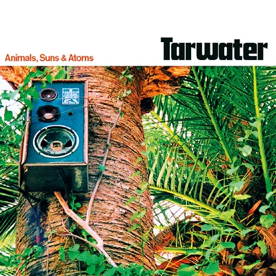 Animals, Suns & Atoms 专辑 Tarwater