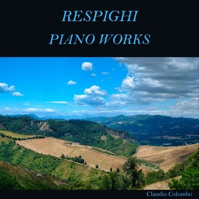 Respighi: Piano Works 專輯 Claudio Colombo/Emmanuel Chabrier