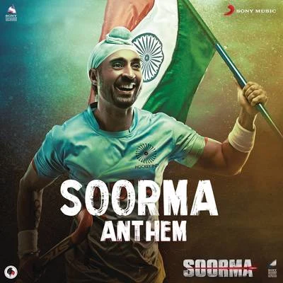 Soorma Anthem 专辑 Arif Lohar/Shankar-Ehsaan-Loy