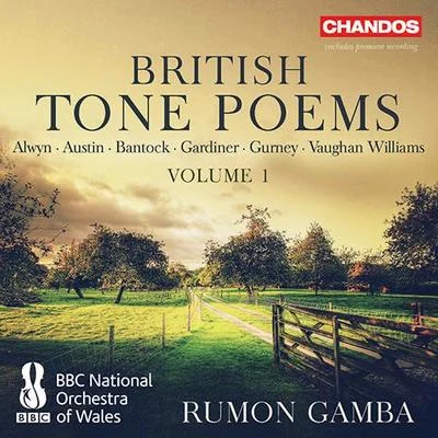 Orchestral Music - ALWYN, W.AUSTIN, F.BANTOCK, G.GARDINER, H.B. (British Tone Poems, Vol. 1) (BBC National Orchestra of Wales, Gamba) 专辑 BBC National Orchestra of Wales/Benjamin Wallfisch/Raphael Wallfisch/Ernst Bloch