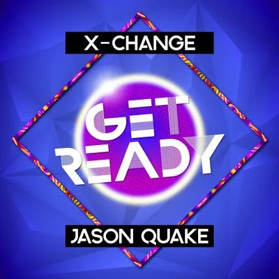 X-Change Get Ready