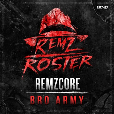 Bro Army 专辑 Remzcore