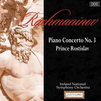 Rachmaninov: Piano Concerto No. 3 - Prince Rostislav 专辑 Jerzy Maksymiuk