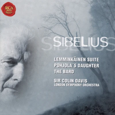 Sir Colin Davis Jean Sibelius: Pohjola's Daughter, Four Lemminkainen Legends