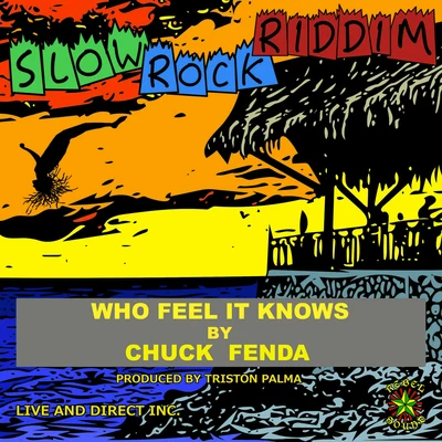 Who Feel It Knows 專輯 Chuck Fenda