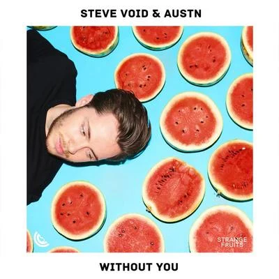 AustnOWLERKozyPop Without You