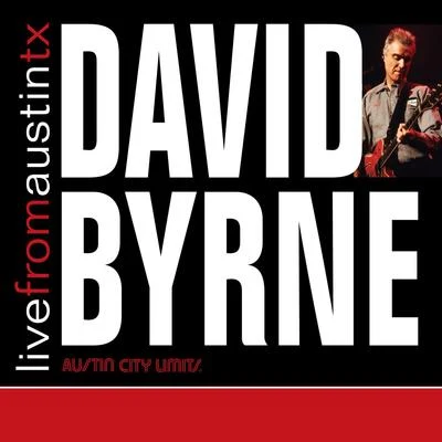 Live From Austin, TX 專輯 David Byrne