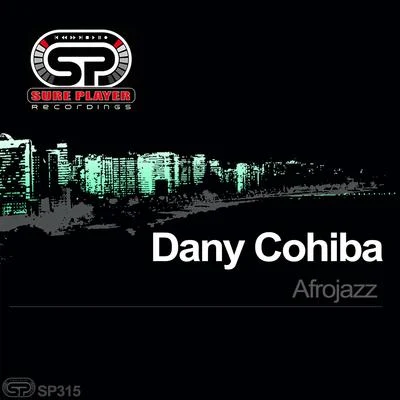 Afrojazz 專輯 Dany Cohiba/Dirty Secretz/Richard Knott/Lee Field/Matthew Codek