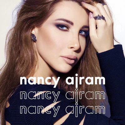 Nancy Ajram 专辑 Amr Mostafa/Amir Adam/Haytham Saeid/Nancy Ajram/Rabih Al Assmar