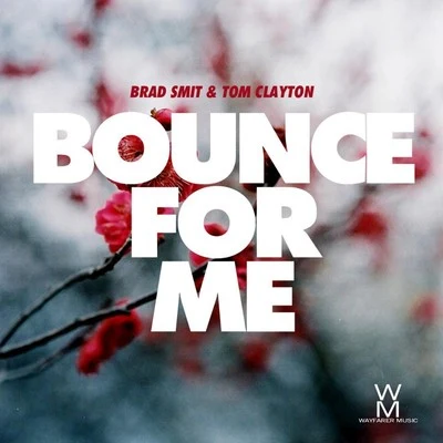 Bounce For Me 專輯 Tom Clayton