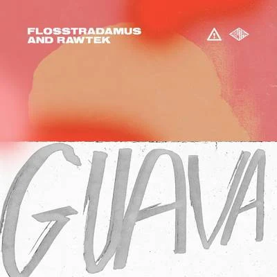 FlosstradamusA-Trak Guava