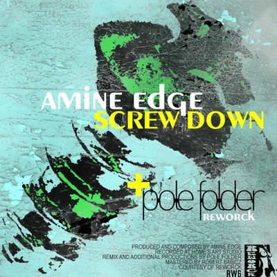 Screw Down 專輯 Amine Edge