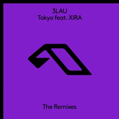 Tokyo (feat. XIRA) [The Remixes] 專輯 3LAU