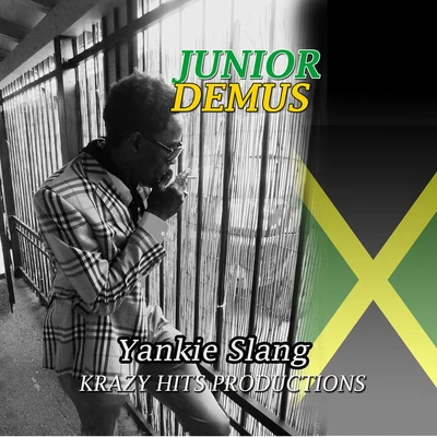 Junior Demus6Blocc Yankie Slang