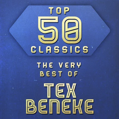 Top 50 Classics - The Very Best of Tex Beneke 專輯 Bernier/Tex Beneke/Simon & Garfunkel