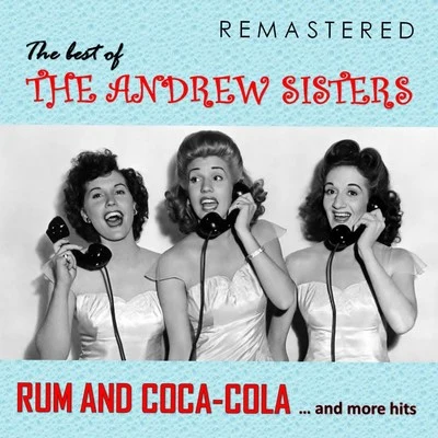 The Best of The Andrew Sisters (Remastered) 專輯 The Andrew Sisters