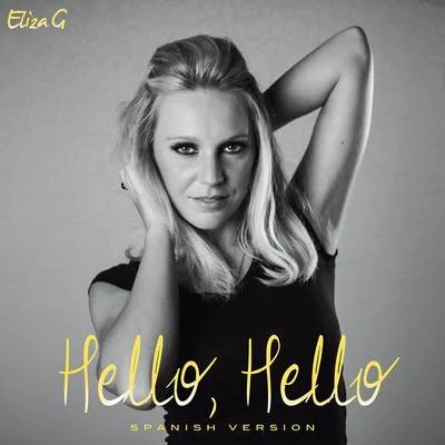 Hello Hello (Spanish) 專輯 Eliza G/Rick Nowels/Lana Del Rey