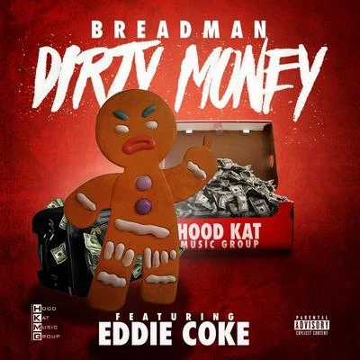 Dirty Money (Street Version) [feat. Eddie Coke] 專輯 Eddie Coke