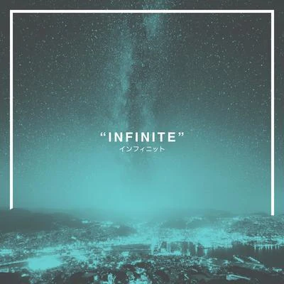 Infinite 专辑 Saint Slumber/Adventure Club/Modern Machines