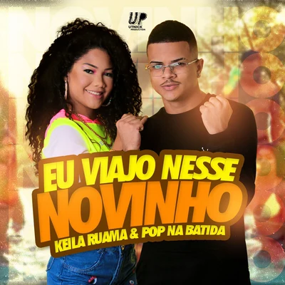 Eu Viajo Nesse Novinho 专辑 Pop Na Batida