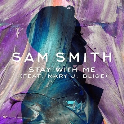 Stay With Me (feat. Mary J. Blige) 專輯 Sam Smith/Ed Sheeran/8 Bit Universe/Benjamin Levin/Chester Bennington